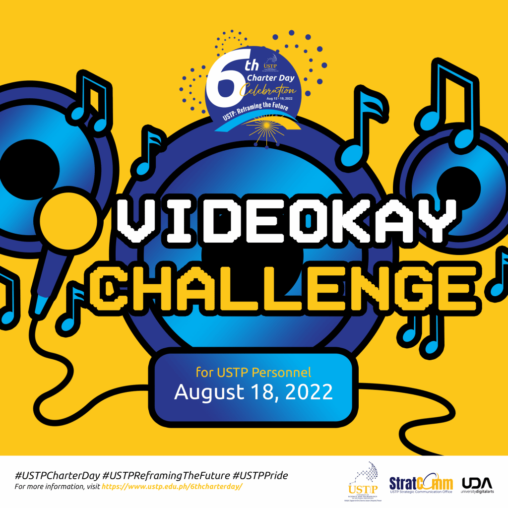 Videokay Challenge - 6th Charter Day Celebration - USTP Reframing the Future